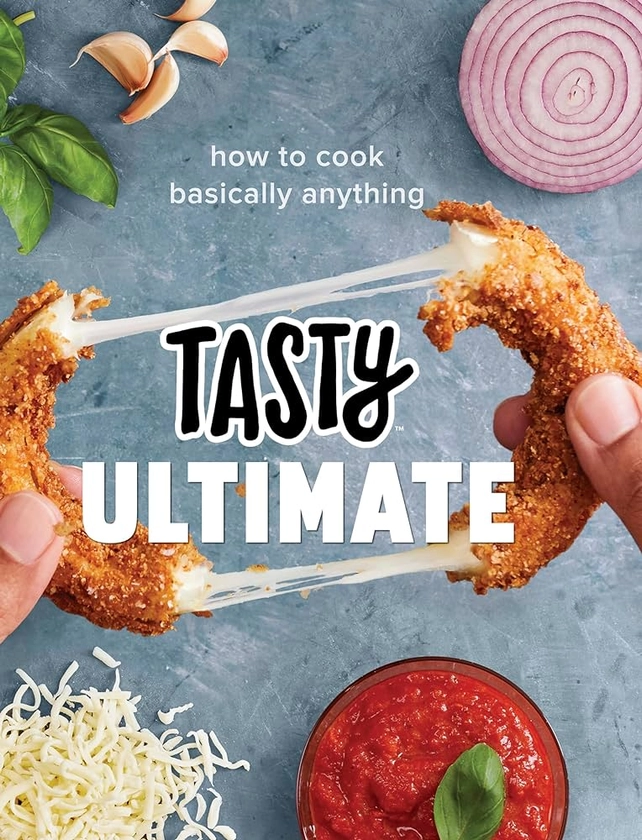 Tasty Ultimate: How to Cook Basically Anything (an Official Tasty Cookbook) : Tasty: Amazon.ae: Books