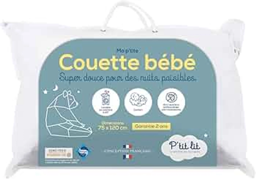 P'tit lit - Couette Bébé | Enfant - 75x120 cm - Anti Acariens - Idéal pour lit 60x120 cm - 100% Microfibre - Oeko Tex® - Conception Française