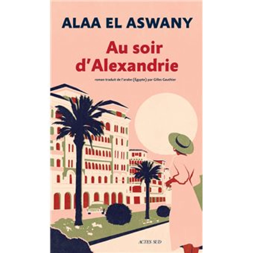 Au soir d'Alexandrie : Nominé pour le Prix du Roman Fnac 2024