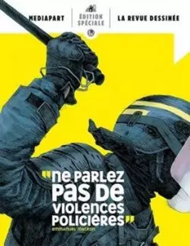 ''Ne parlez pas de violences policières''