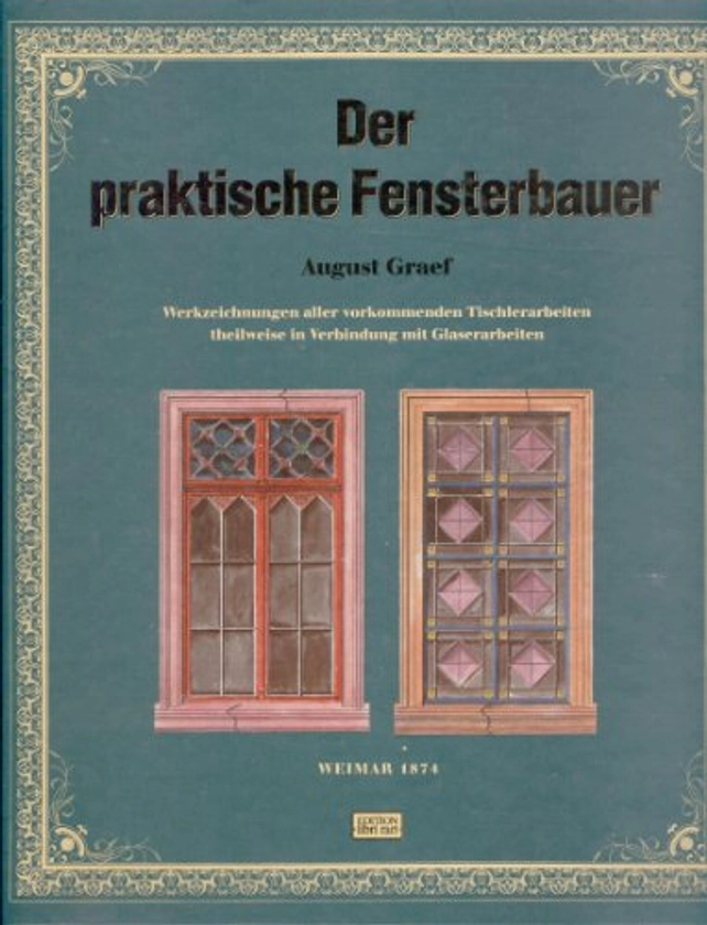 Der praktische Fensterbauer