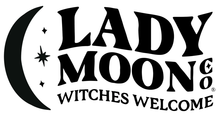 Lady Moon Co. Witches Welcome.