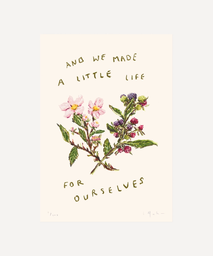 And we made a little life for ourselves - limited edition print – Glassette