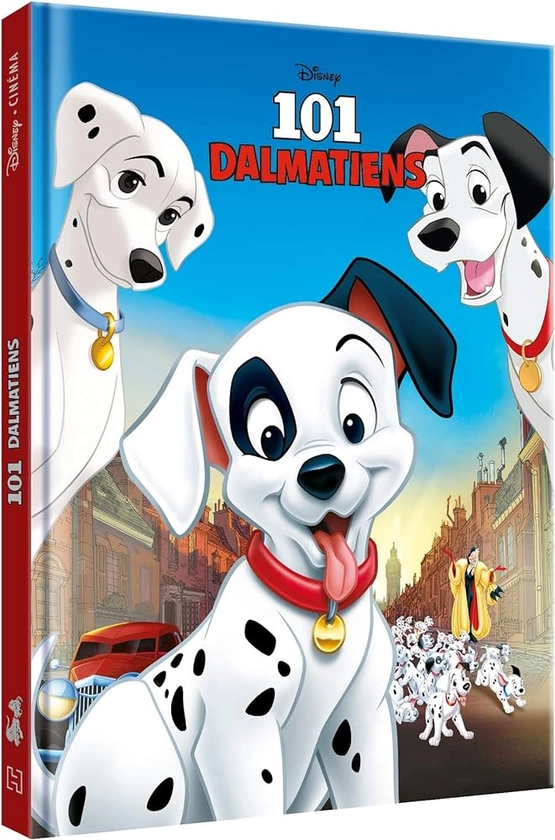Amazon.fr - LES 101 DALMATIENS - Disney Cinéma - L'histoire du film - COLLECTIF - Livres