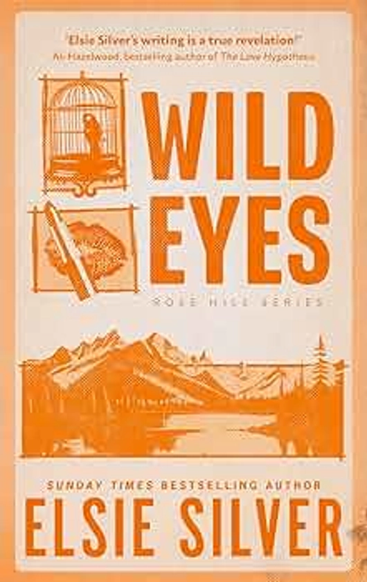 Wild Eyes: Discover the instant Sunday Times bestseller and your newest small town romance obsession! (Rose Hill)