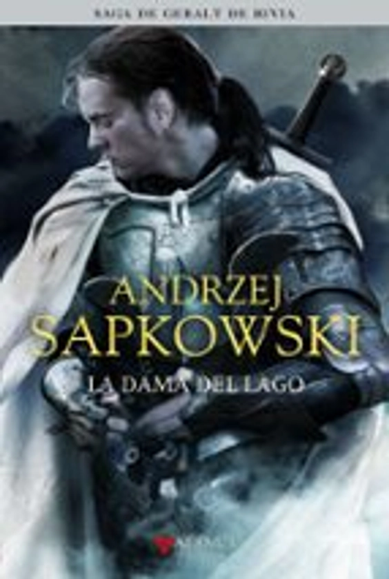 LA DAMA DEL LAGO (SAGA GERALT DE RIVIA 7) (EDICION COLECCIONISTA) | ANDRZEJ SAPKOWSKI | Alamut | Casa del Libro