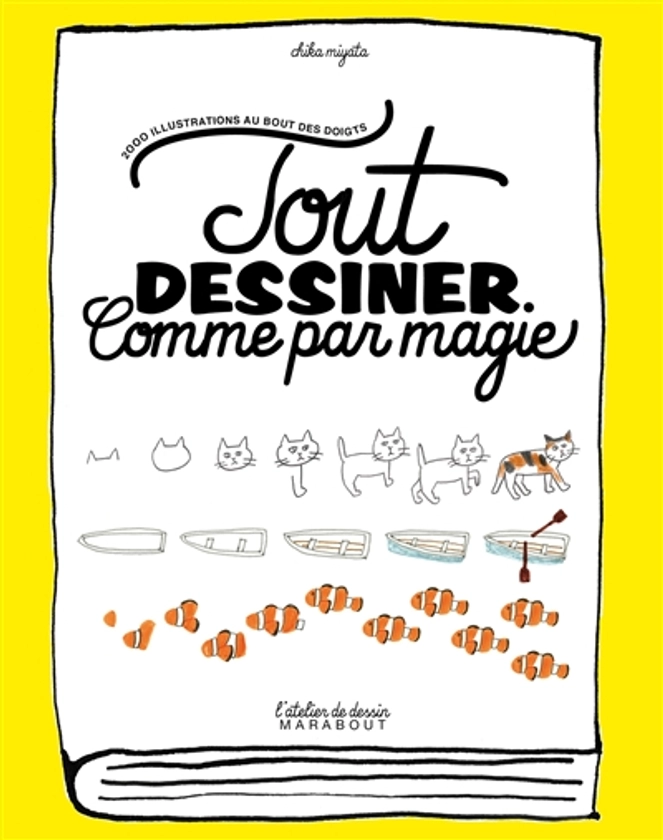 Tout dessiner comme par magie. Vol. 1 - Chika Miyata - Format Broché - Édition 2016