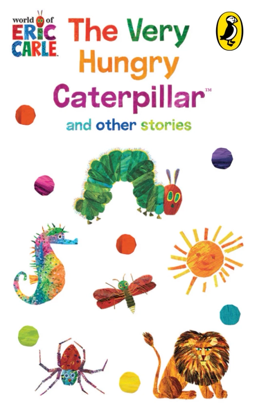 The Very Hungry Caterpillar and Other Stories