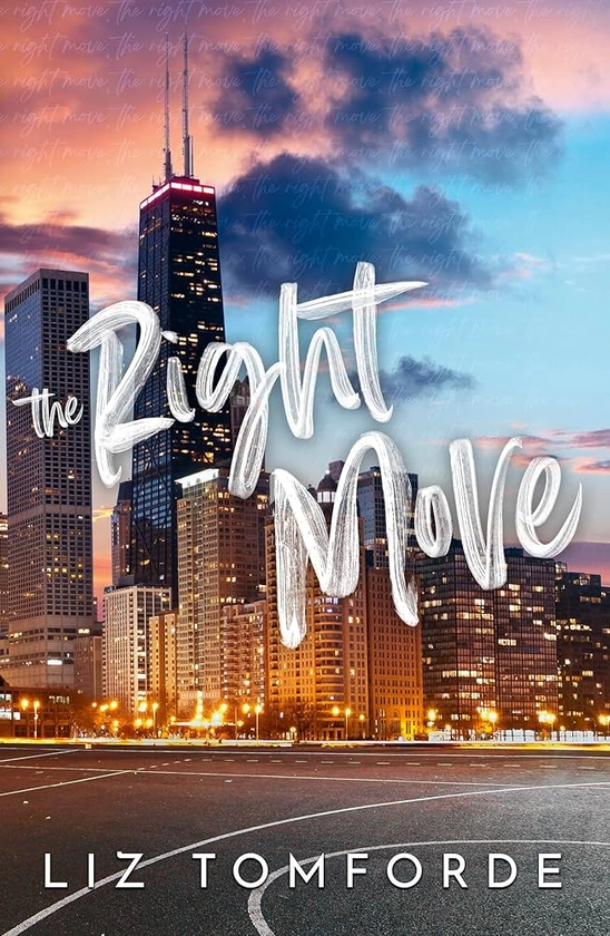 The Right Move: A forced proximity, fake dating sports romance from the TikTok sensation and author of MILE HIGH