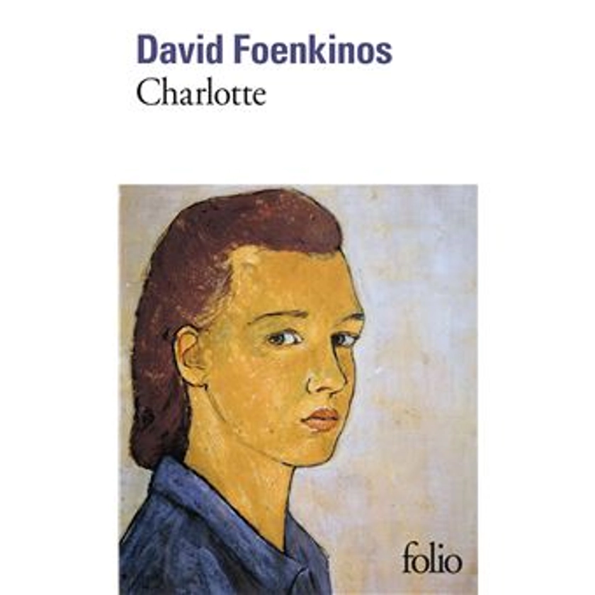 Charlotte - Poche - David Foenkinos - Achat Livre ou ebook | fnac