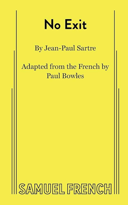 No Exit: Amazon.co.uk: Sarte, Jean-Paul, Sartre, Jean-Paul, Bowles, Paul: 9780573613050: Books