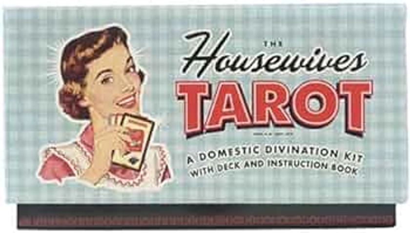 The Housewives tarot: A Domestic Divination Kit with Deck and Instruction Book
