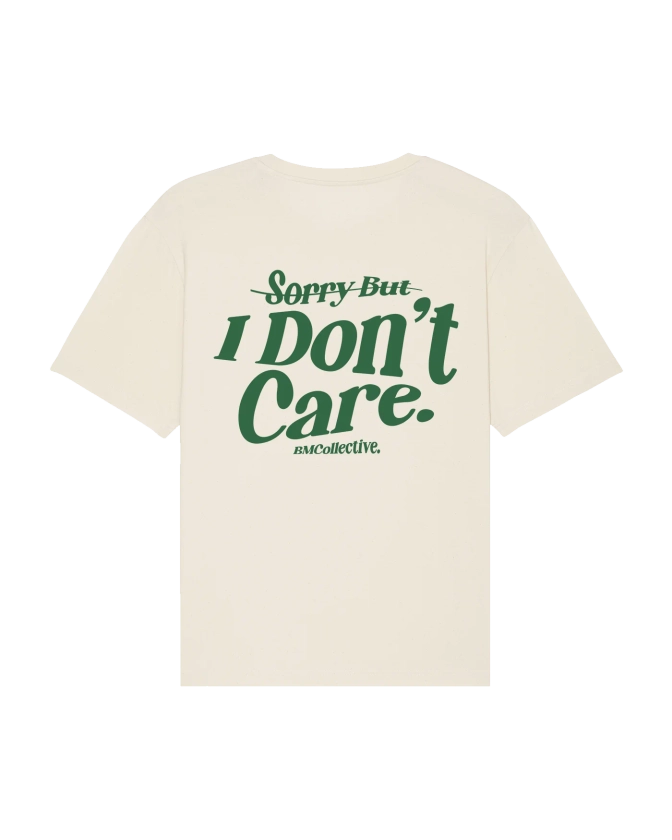 I don't care Tee