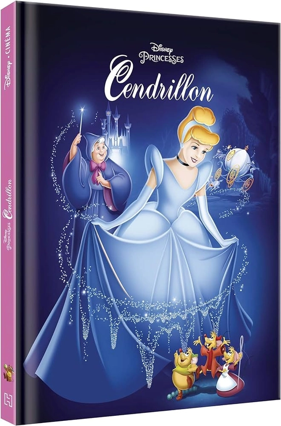 CENDRILLON - Disney Cinéma - L'histoire du film - Disney Princesses : COLLECTIF: Amazon.fr: Livres