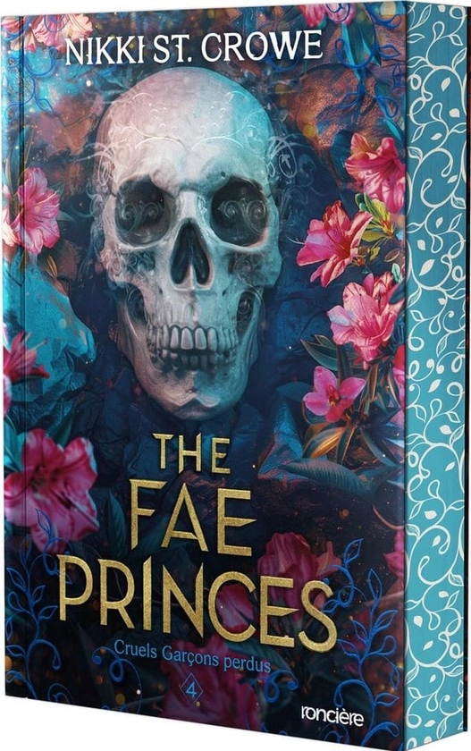 Cruels garçons perdus Tome 4 : The Fae Princes