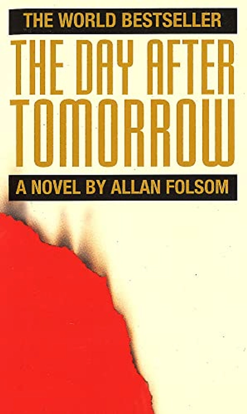 The Day After Tomorrow By Allan Folsom | Used | 9780751507010 | World of Books
