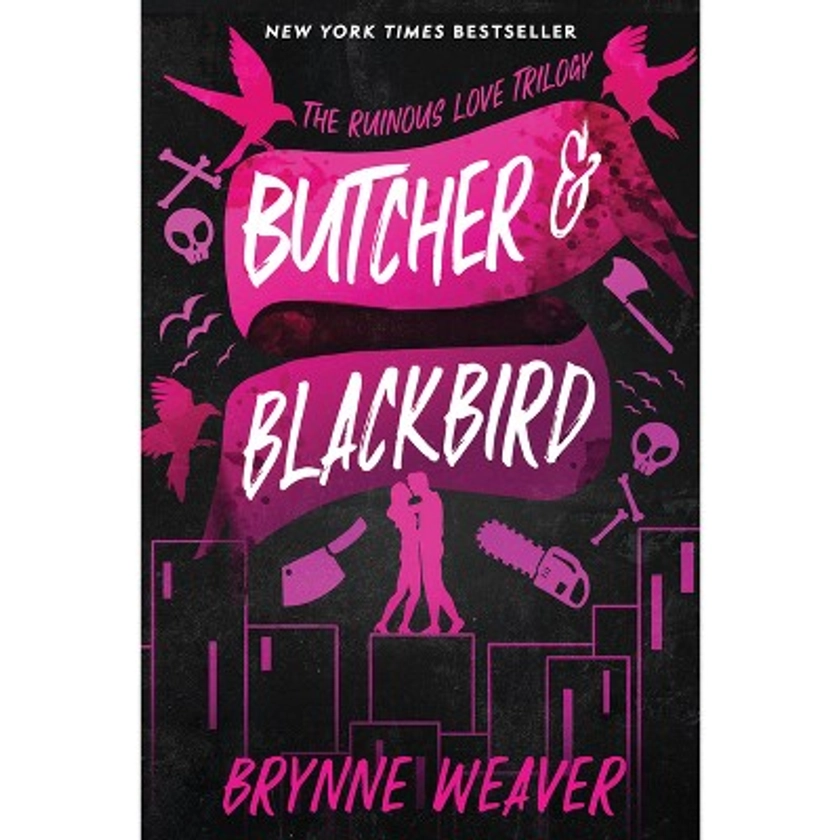 Butcher & Blackbird - by Brynne Weaver (Paperback)