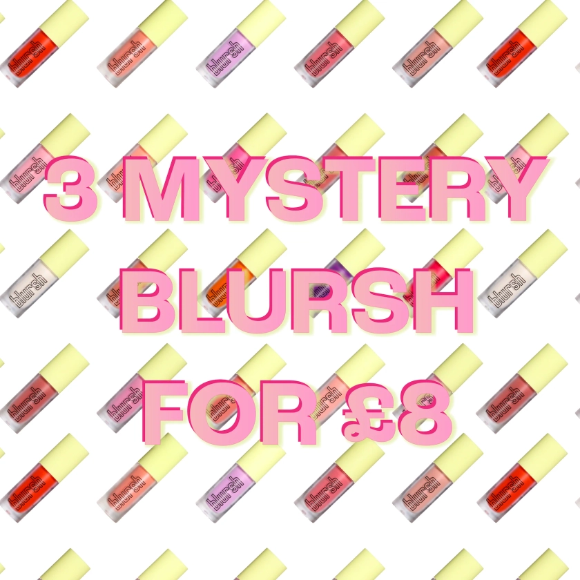 3 Mystery Blursh For £8
