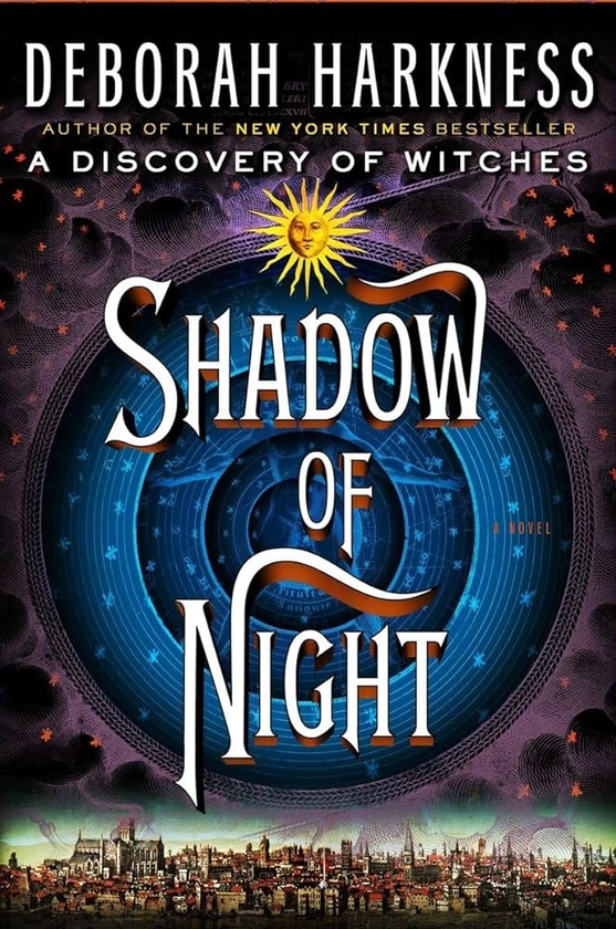 Shadow of Night: A Novel (All Souls Series)