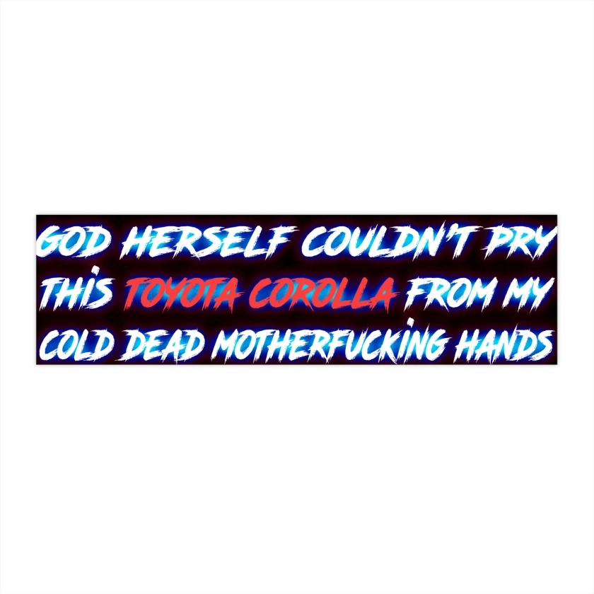 Even God Herself Couldn't Pry This Toyota Corolla From Me