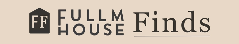 Fullmhouse Finds | Flagship Store