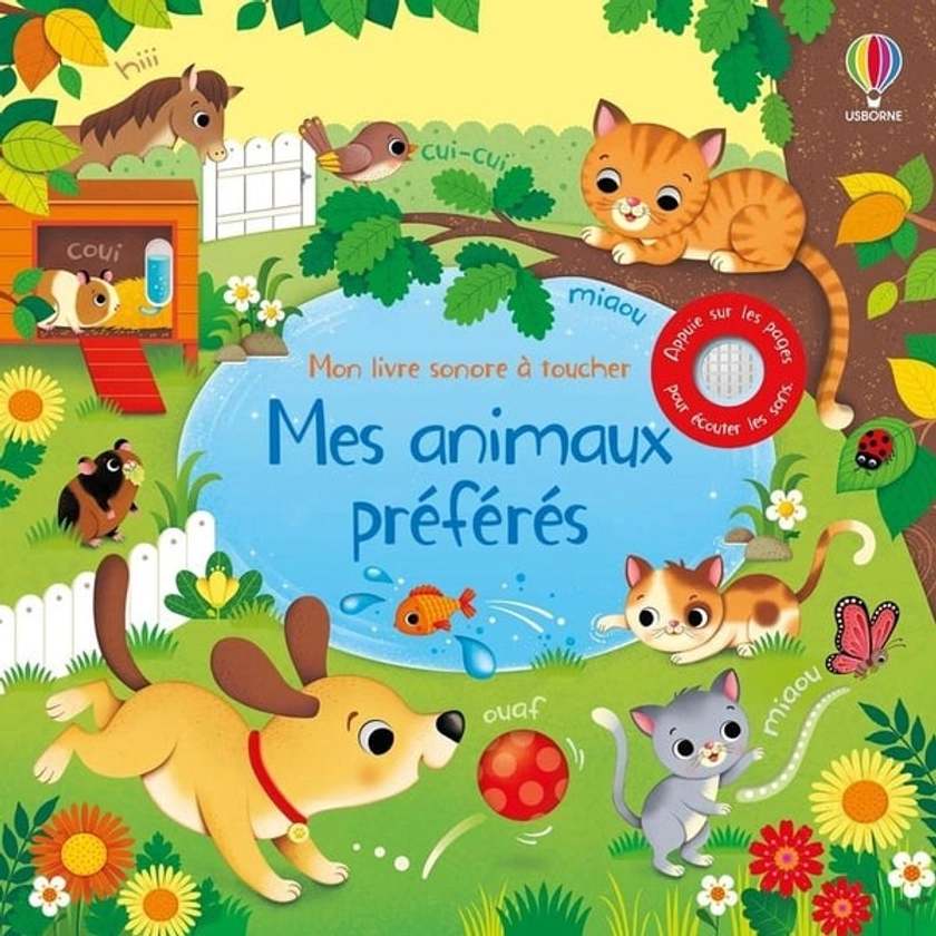 Mon livre sonore à toucher : mes animaux préférés