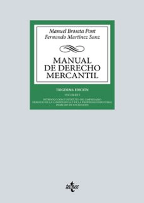 MANUAL DE DERECHO MERCANTIL. | MANUEL BROSETA PONT | Casa del Libro