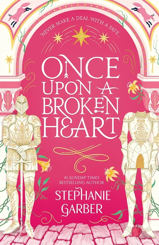 Once Upon A Broken Heart: Stephanie Garber