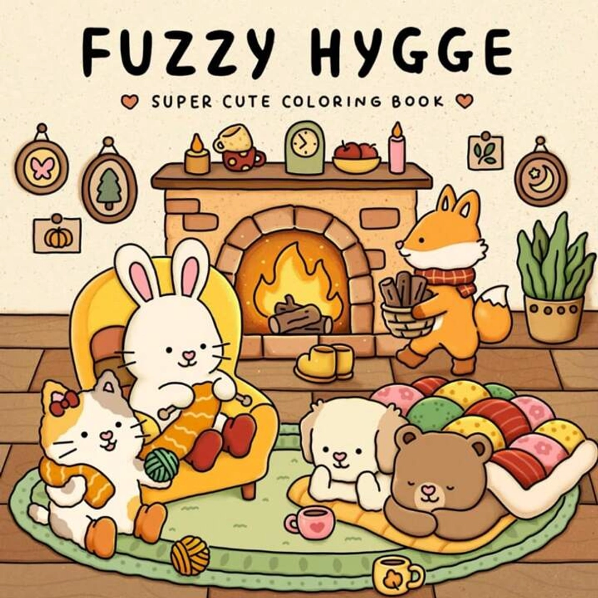 Fuzzy Hygge: Livre de coloriage mignon et douillet pour adultes et adolescents avec des personnages d'animaux adorables pour soulager le stress (Coloriage Fuzzy Friends) Cadeaux pour amis, couples et famille