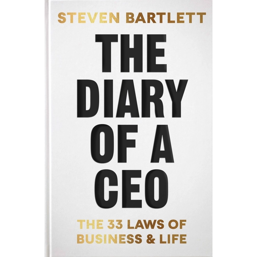 The Diary of a CEO: The 33 Laws of Business and Life by Steven Bartlett | BIG W