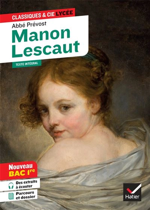 Manon Lescaut (oeuvre au programme Bac 2025, 1re générale & 1re techno) : Suivi du parcours « Personnages en marge, plaisirs du romanesque »