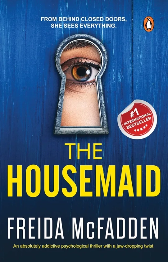 The Housemaid : An addictive psychological thriller with mind-bending twists : McFadden, Freida: Amazon.in: Books