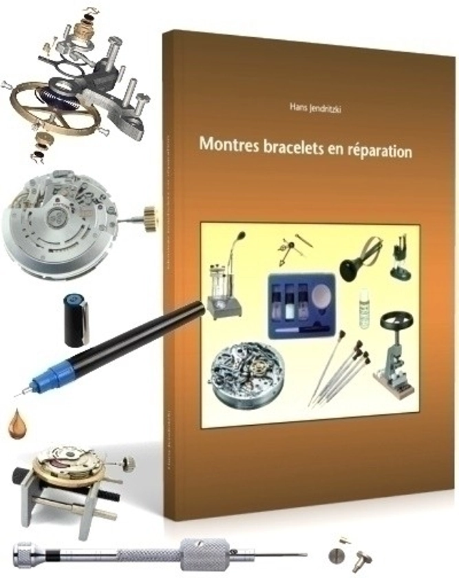 Livre pour horloger: Montres bracelets en réparation