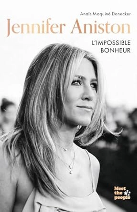 Jennifer Aniston: L'impossible bonheur     Broché – Grand livre, 15 mai 2024