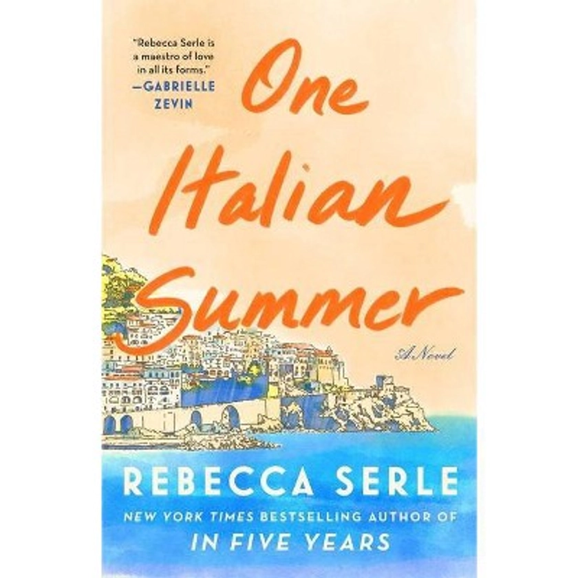 One Italian Summer - by Rebecca Serle