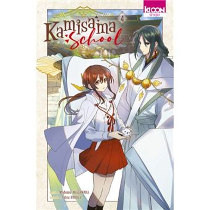 Kamisama School - Kamisama School T04 - Natsu Hyuuga, Modomu Akagawara - broché - Achat Livre ou ebook | fnac