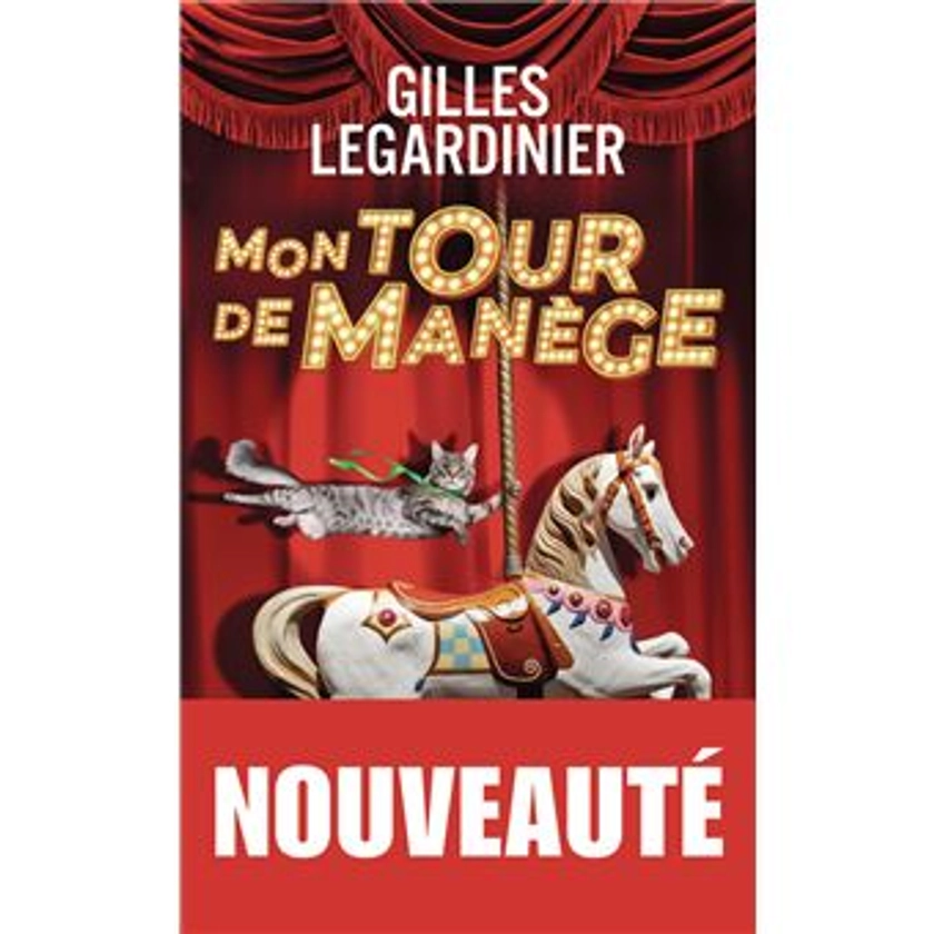 Mon tour de manège - Poche - Gilles Legardinier - Achat Livre | fnac