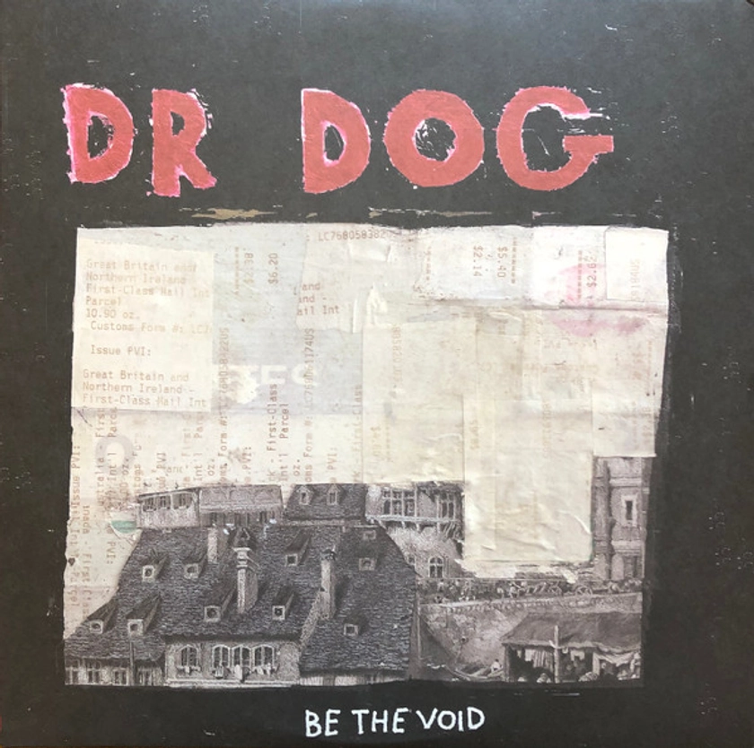 Dr. Dog - Be The Void