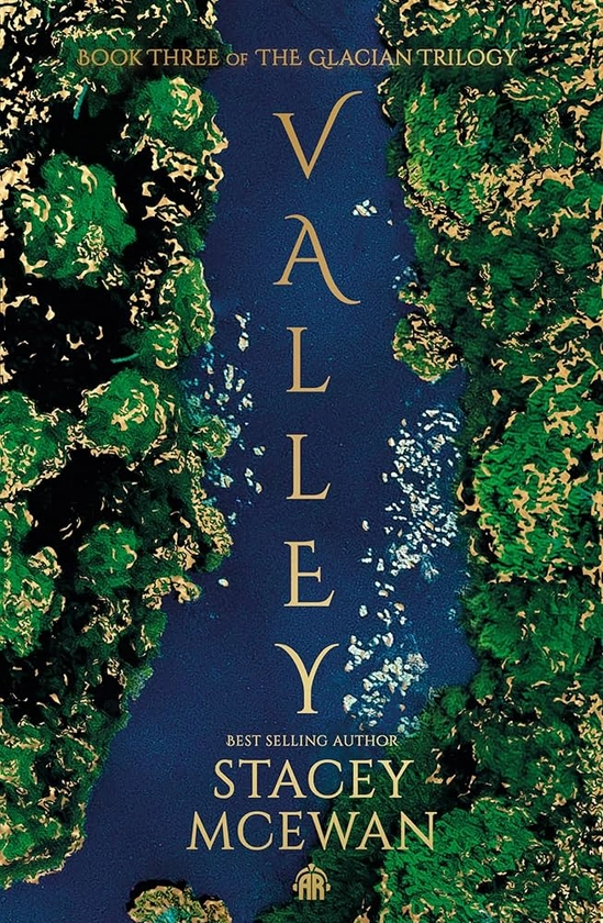 Valley: The Glacian Trilogy, Book III