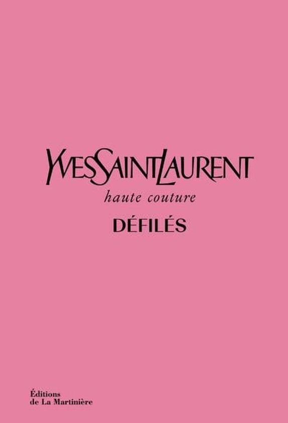 Yves Saint Laurent défilés