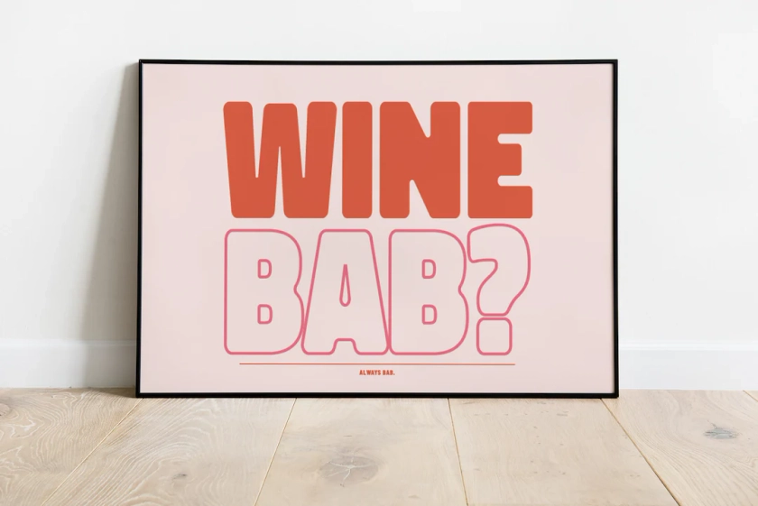 Vin, Imprimé cuisine, Wine Bab? Wall Art, A6 A5 A4 A3, Poster, Brummie, Sayings Print, Birmingham, Rock & Roll, Indie, Modern, Alt Decor