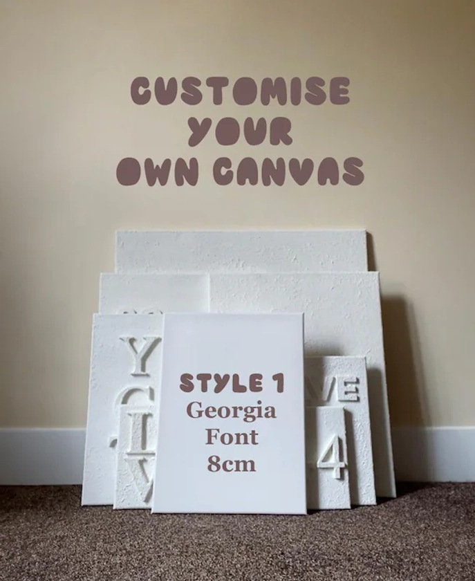 Personalise Your Canvas - Textured Canvas Wall Art - Style 1: Georgia font - 8cm