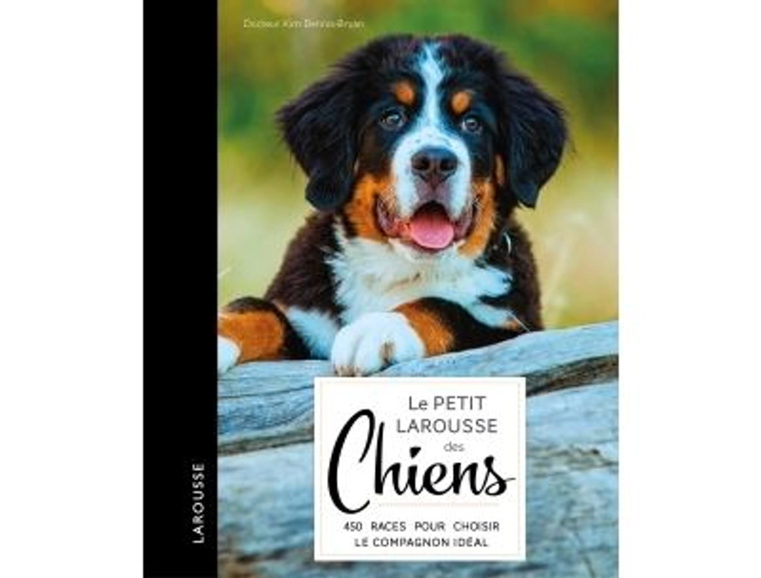 Le Petit Larousse des chiens