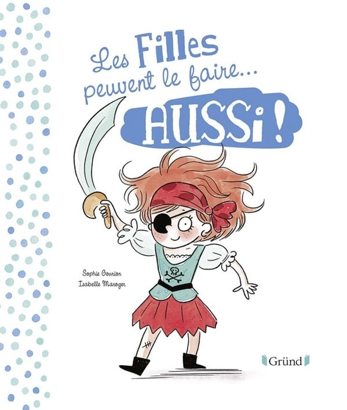 Les filles peuvent le faire aussi / les garçons peuvent le faire aussi