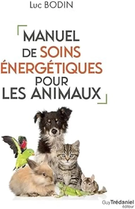 Manuel de soins énergétiques pour les animaux