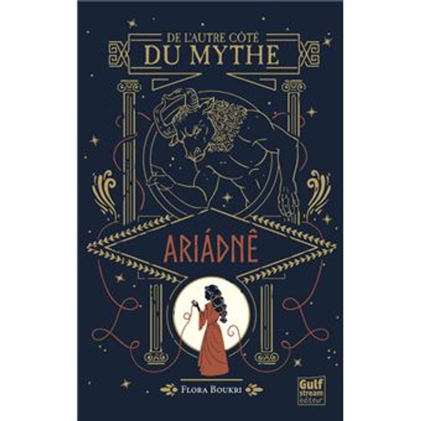 De l'autre côté du mythe - Tome 1 : De l'autre côté du mythe - tome 1 Ariadné