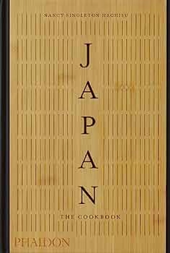 Japan: The Cookbook : Hachisu, Nancy Singleton: Amazon.ae: Books