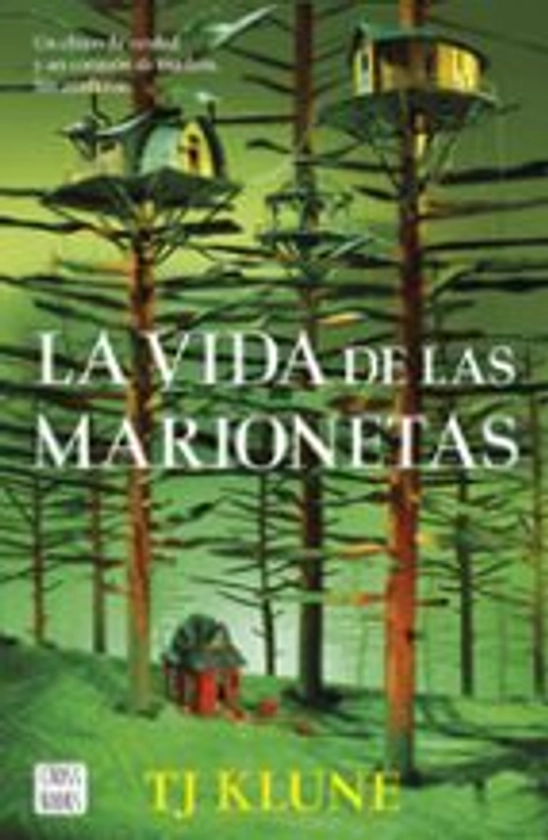 LA VIDA DE LAS MARIONETAS | TJ KLUNE | Crossbooks | Casa del Libro