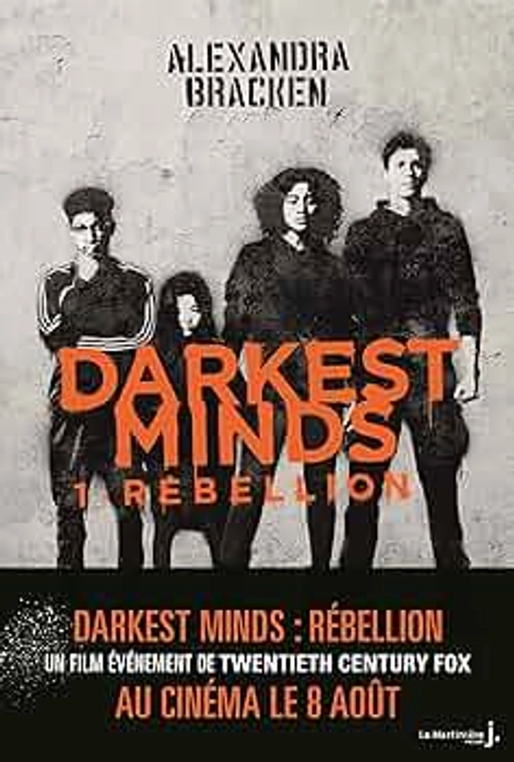 Rébellion, Darkest Minds, tome 1