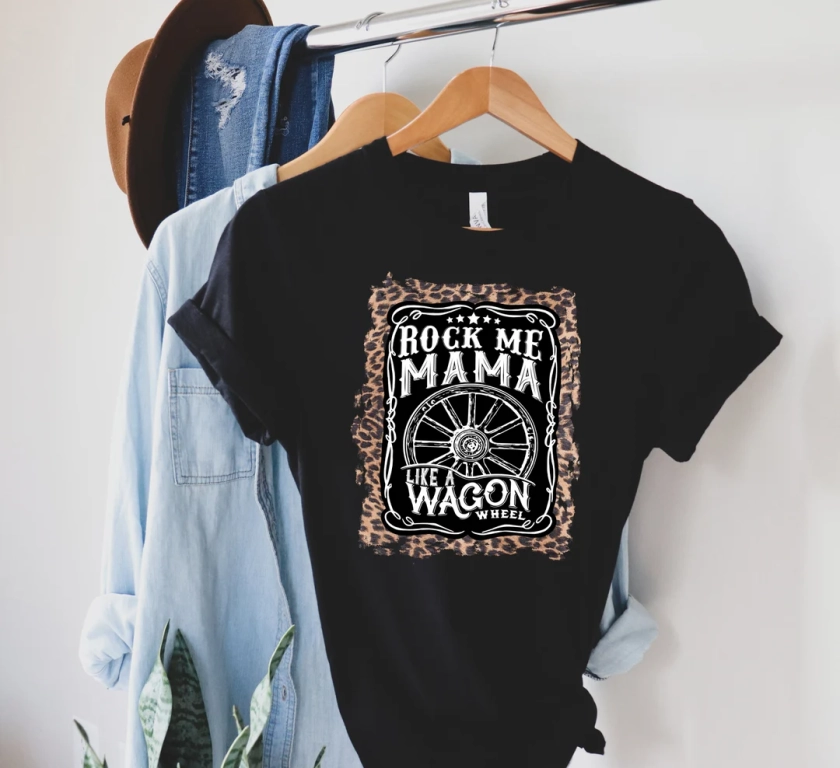 Rock Me Mama Like A Wagon Wheel Shirt - Country Music Shirt Funny - Country Tshirt - Country Festival Shirts - Country Concert Shirt